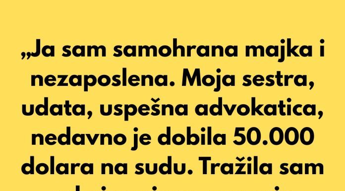 „Moja sestra je odbila da mi pomogne — a onda je njen muž dao šokantnu ponudu“ „Moja sestra je odbila da mi pomogne — a onda je njen muž dao šokantnu ponudu“ - featured image