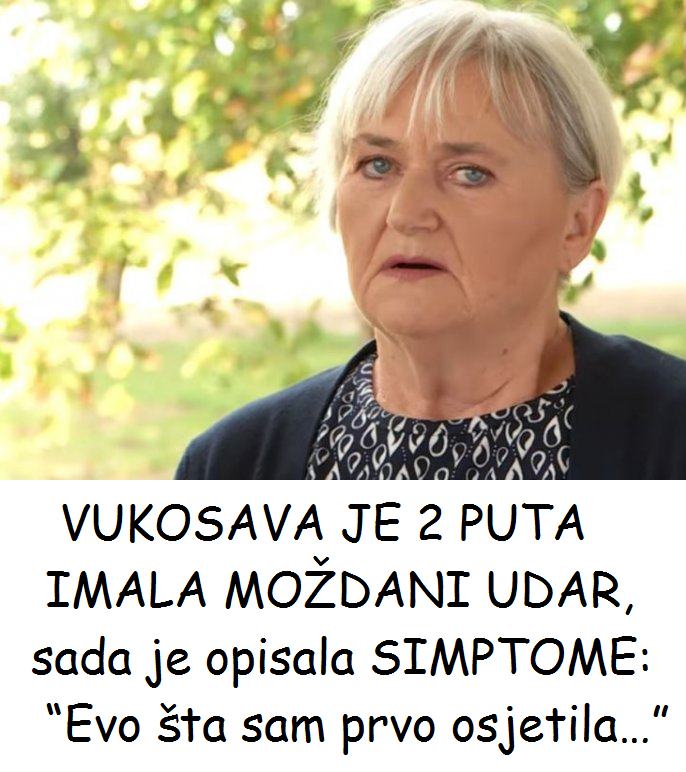 VUKOSAVA JE 2 PUTA IMALA MOŽDANI UDAR, sada je opisala SIMPTOME: “Evo šta sam prvo osjetila…” - featured image