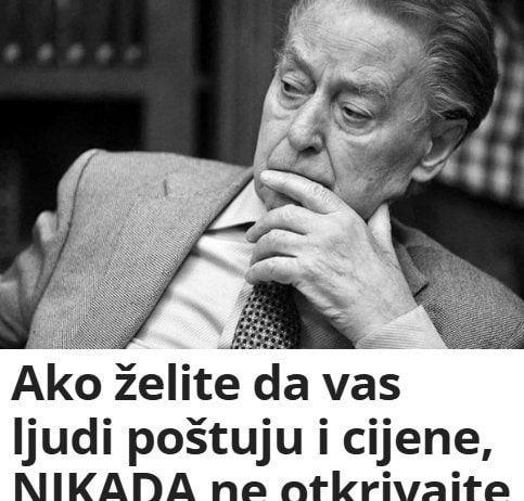 Ako želite da vas ljudi poštuju i cijene, NIKADA ne otkrivajte ovih 7 stvari – pravilo broj 1 u životu! Ako želite da vas ljudi poštuju i cijene, NIKADA ne otkrivajte ovih 7 stvari – pravilo broj 1 u životu! - featured image