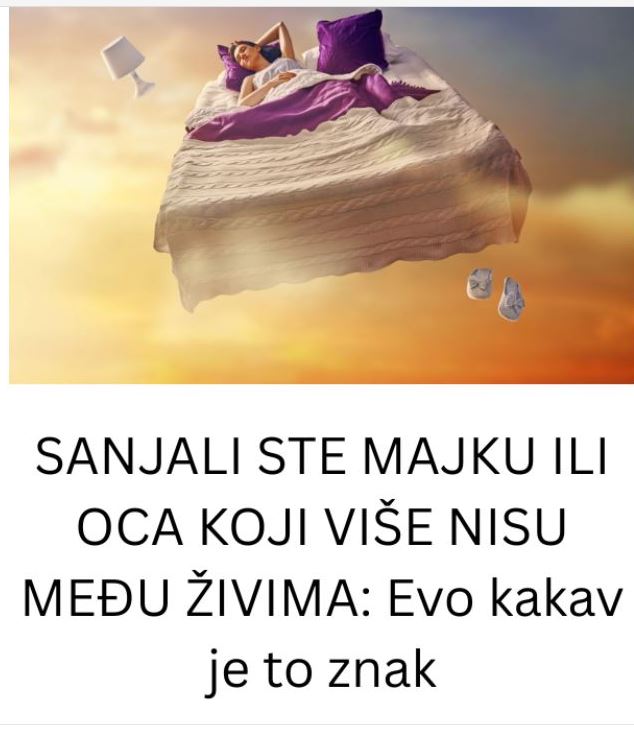 SANJALI STE MAJKU ILI OCA KOJI VIŠE NISU MEĐU ŽIVIMA: Evo kakav je to znak - featured image