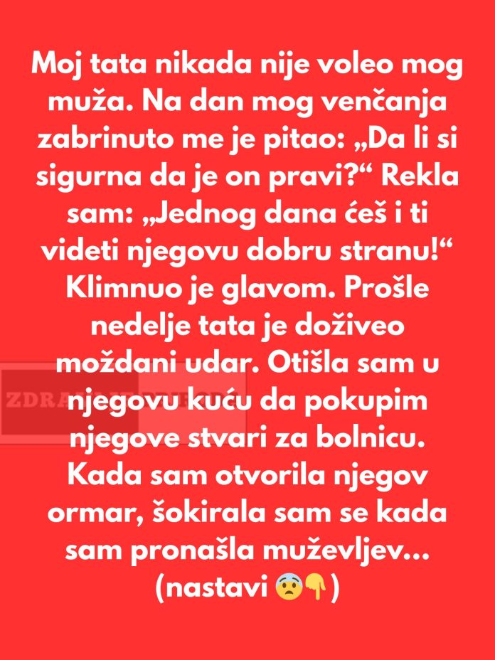 Moj tata nikada nije voleo mog muža. Verovao je da zaslužujem boljeg muškarca. - featured image