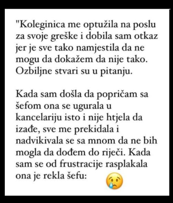 “Koleginica me optužila na poslu za svoje greške i dobila sam otkaz” - featured image “Koleginica me optužila na poslu za svoje greške i dobila sam otkaz” - featured image