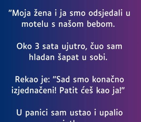 “Moja žena i ja smo odsjedali u motelu s našom bebom…” “Moja žena i ja smo odsjedali u motelu s našom bebom…” - featured image