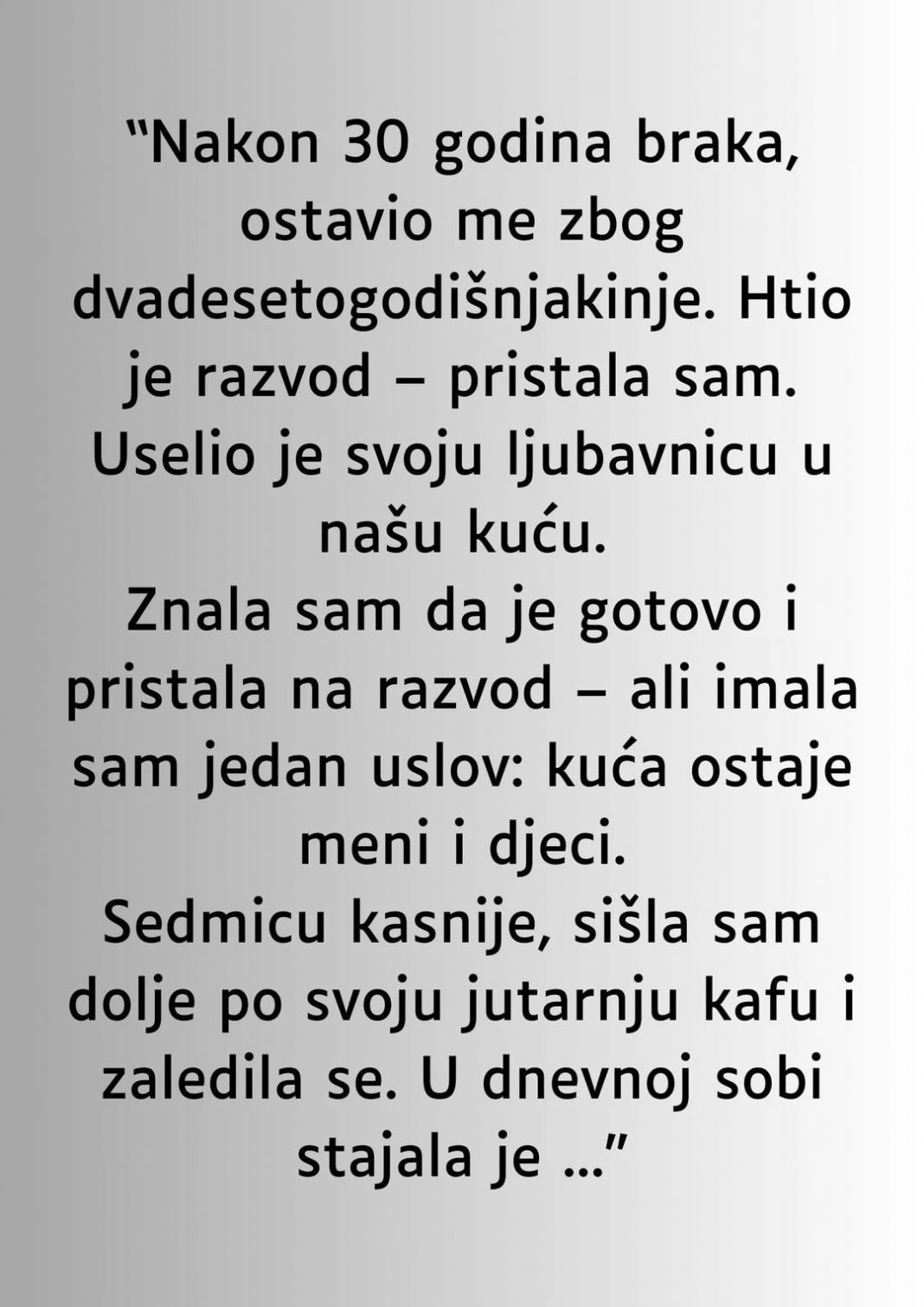 Nakon 30 godina braka, ostavio me zbog dvadesetogodišnjakinje… - featured image Nakon 30 godina braka, ostavio me zbog dvadesetogodišnjakinje… - featured image