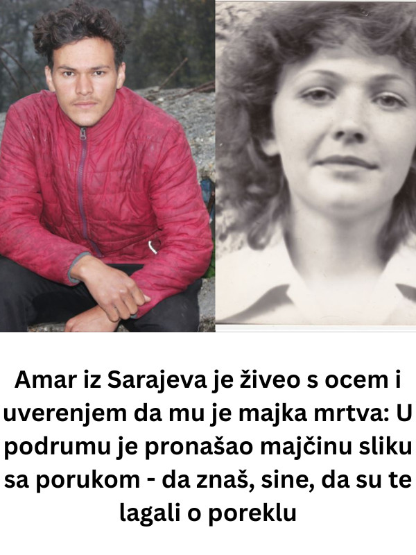 Amar iz Sarajeva je živeo s ocem i uverenjem da mu je majka mrtva: U podrumu je pronašao majčinu sliku sa porukom – da znaš, sine, da su te lagali o poreklu - featured image Amar iz Sarajeva je živeo s ocem i uverenjem da mu je majka mrtva: U podrumu je pronašao majčinu sliku sa porukom – da znaš, sine, da su te lagali o poreklu - featured image