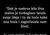 “Dok je svekrva bila živa stalno je tvrdoglavo terala svoje…” “Dok je svekrva bila živa stalno je tvrdoglavo terala svoje…” - featured image