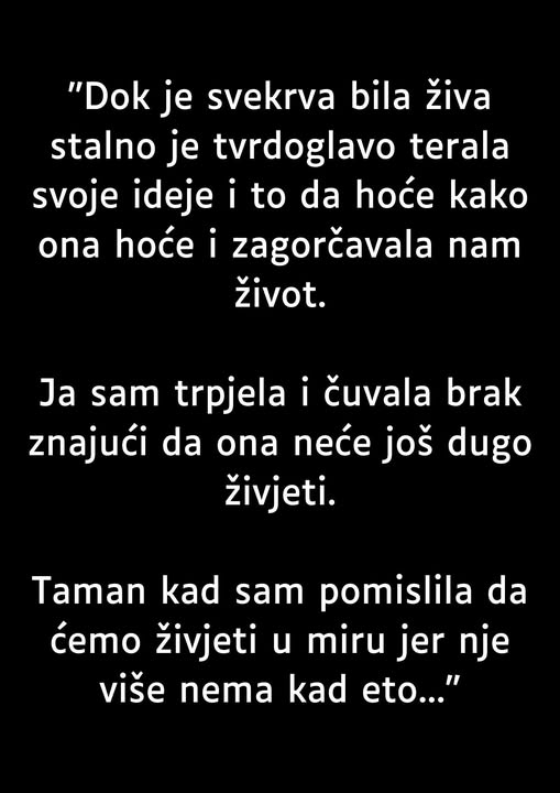 “Dok je svekrva bila živa stalno je tvrdoglavo terala svoje…” - featured image “Dok je svekrva bila živa stalno je tvrdoglavo terala svoje…” - featured image